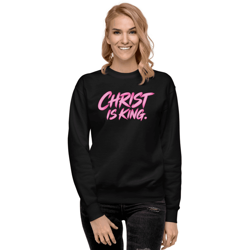 Christ is King Sweatshirt